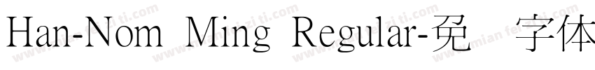 Han-Nom Ming Regular字体转换